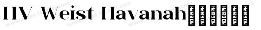HV Weist Havanah字体转换